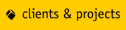 Clients & Projects